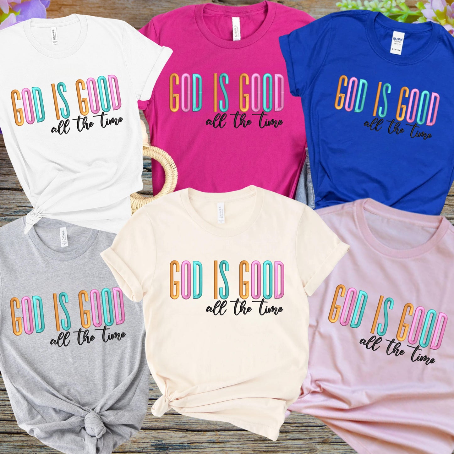 God Is Good All The Time Shirts