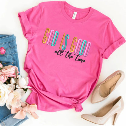 God Is Good All The Time Shirts