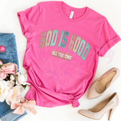 God Is Good All The Time Tee