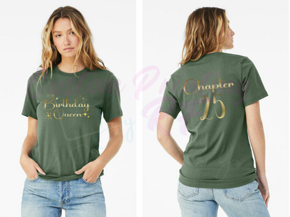 Chapter 25 Birthday Custom Shirt, Birthday Queen Shirt