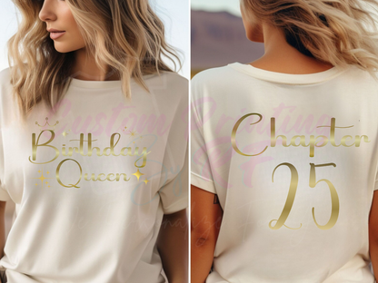 Chapter 25 Birthday Custom Shirt, Birthday Queen Shirt