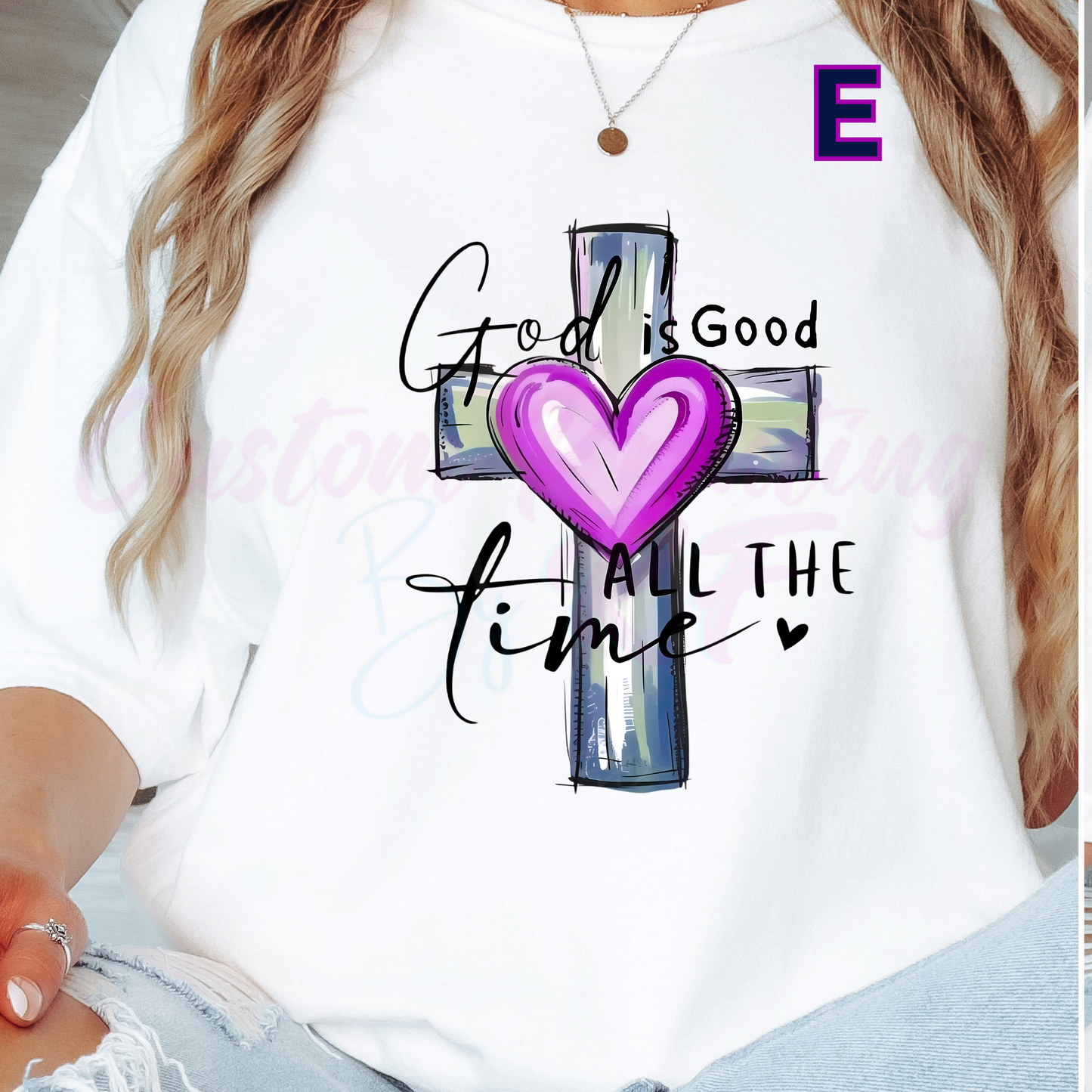God Is Good Cross All The Time Shirts Design, Custom Shirt Choose your color