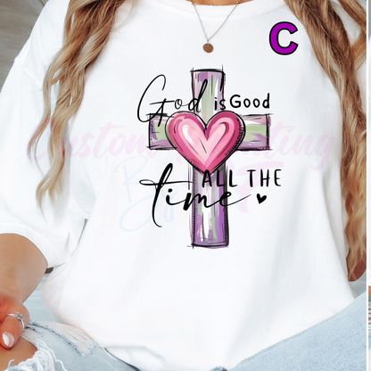 God Is Good Cross All The Time Shirts Design, Custom Shirt Choose your color